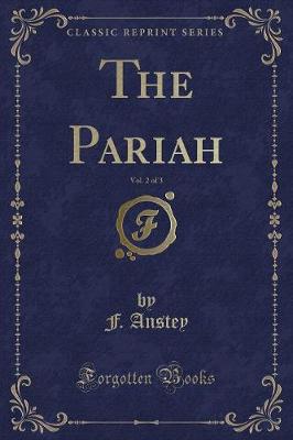 Book cover for The Pariah, Vol. 2 of 3 (Classic Reprint)