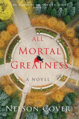 Cover of All Mortal Greatness