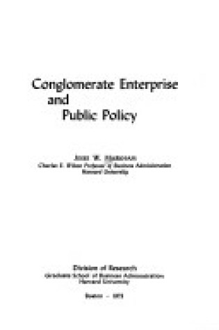 Cover of Conglomerate Enterprise and Public Policy