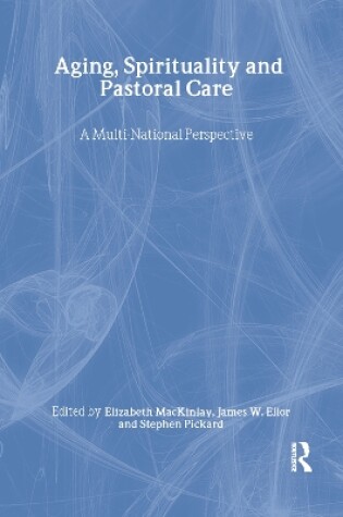 Cover of Aging, Spirituality, and Pastoral Care