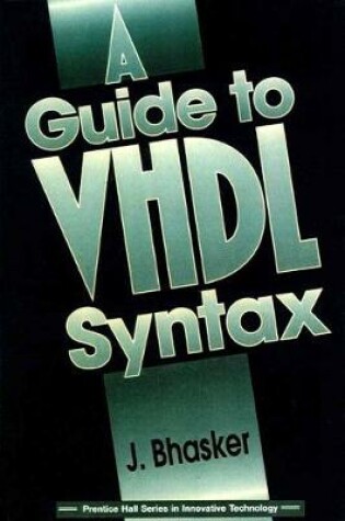 Cover of Guide to VHDL Syntax, A