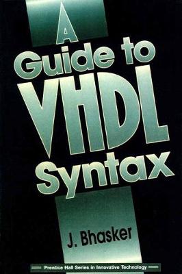 Book cover for Guide to VHDL Syntax, A