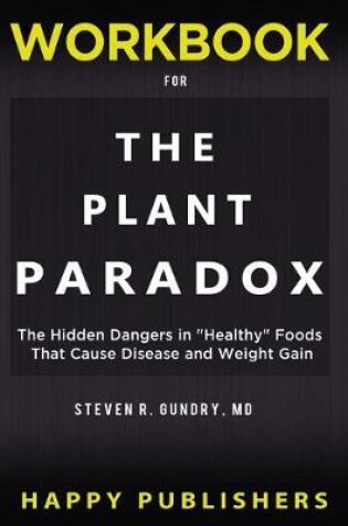 Cover of WORKBOOK For The Plant Paradox