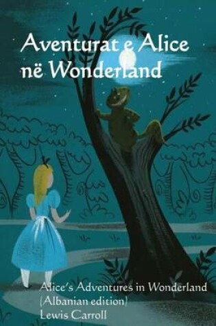 Cover of Aventurat E Alice Ne Wonderland