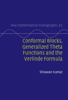 Book cover for Conformal Blocks, Generalized Theta Functions and the Verlinde Formula