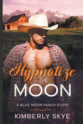 Cover of Hypnotize the Moon