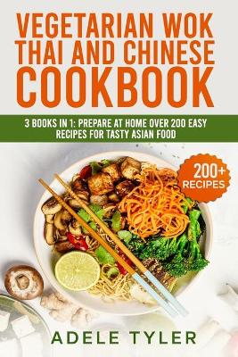 Book cover for Vegetarian Wok Thai And Chinese Cookbook