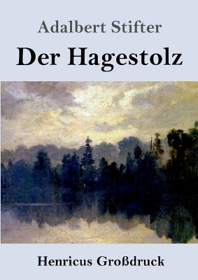 Book cover for Der Hagestolz (Großdruck)