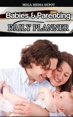 Book cover for Babies & Parenting Daily Planner Book