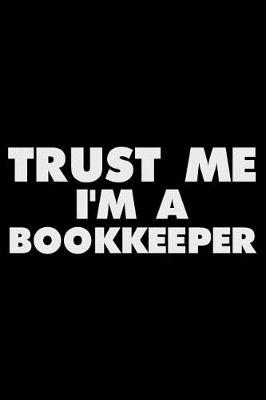 Book cover for Trust Me I'm a Bookkeeper