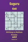 Book cover for Suguru Puzzles - 200 Easy to Medium 6x6 vol.3
