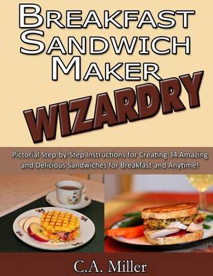 Cover of Breakfast Sandwich Maker Wizardry