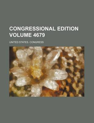 Book cover for Congressional Edition Volume 4679