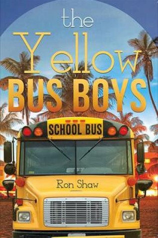 Cover of The Yellow Bus Boys