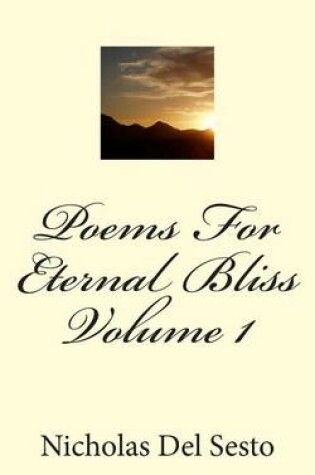 Cover of Poems For Eternal Bliss Volume 1