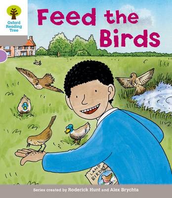 Book cover for Oxford Reading Tree: Level 1: Decode and Develop: Feed the Birds