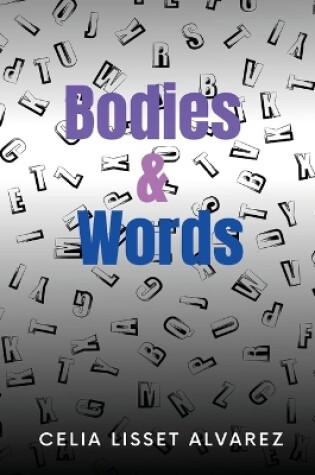 Cover of Bodies & Words