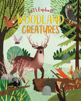 Book cover for Let's Explore! Woodland Creatures