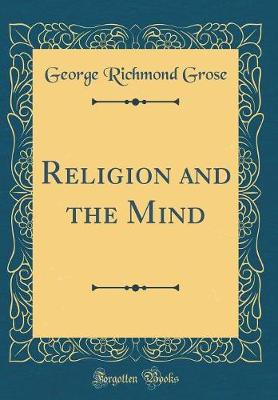 Book cover for Religion and the Mind (Classic Reprint)