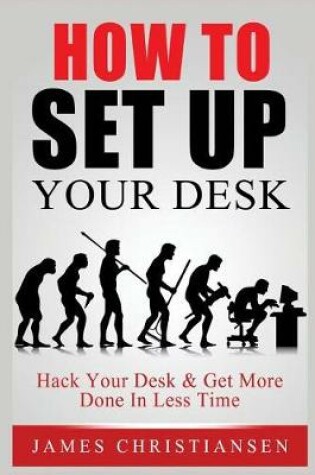 Cover of How to Set Up Your Desk