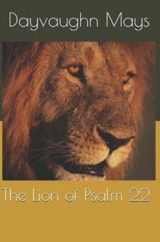Cover of The Lion of Psalm 22