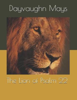 Book cover for The Lion of Psalm 22