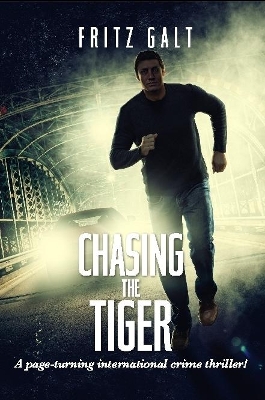 Book cover for Chasing the Tiger: An International Mystery