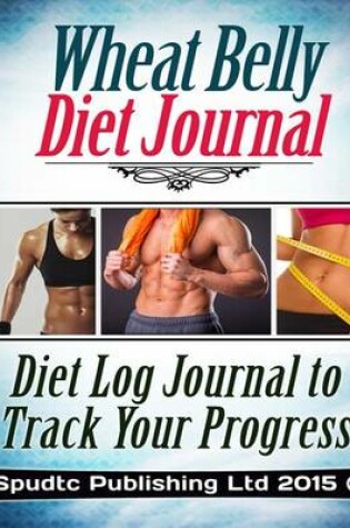 Cover of Wheat Belly Diet Journal