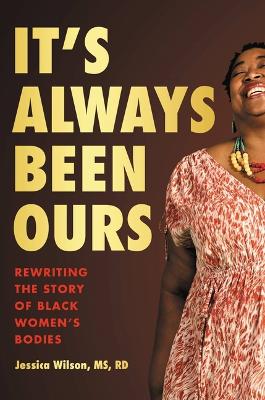 Book cover for It's Always Been Ours