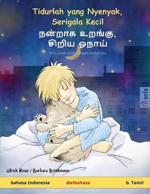 Book cover for Tidurlah yang Nyenyak, Serigala Kecil - நன்றாக உறங்கு, சிறிய ஓநாய் (bahasa Indonesia - b. Tamil)