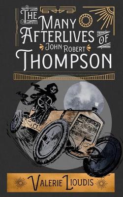 Book cover for The Many Afterlives of John Robert Thompson