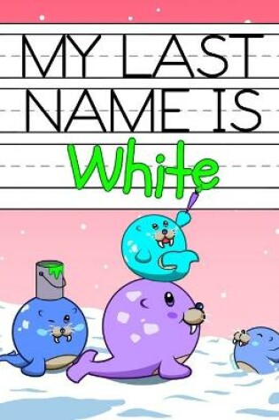 Cover of My Last Name is White