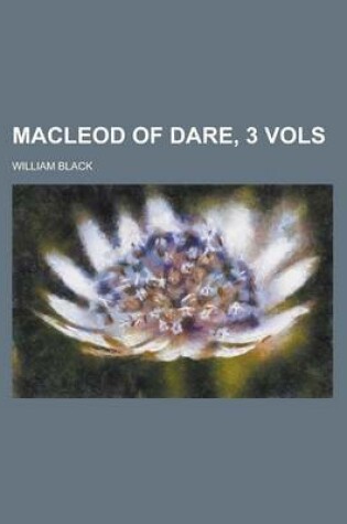 Cover of MacLeod of Dare, 3 Vols