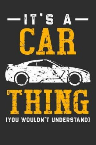 Cover of It's A Car Thing You Wouldn't Understand