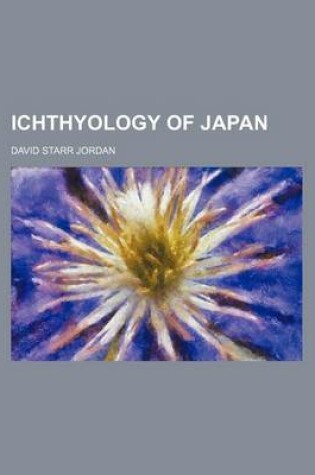 Cover of Ichthyology of Japan