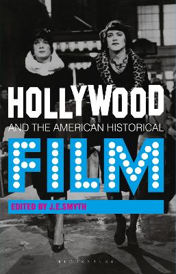 Book cover for Hollywood and the American Historical Film