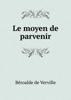 Book cover for Le moyen de parvenir