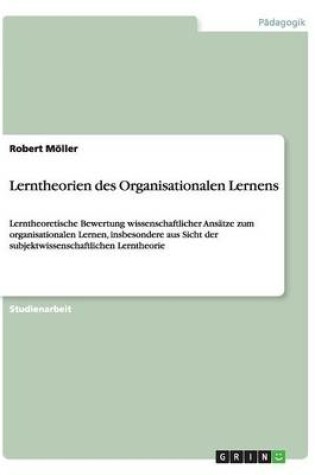 Cover of Lerntheorien des Organisationalen Lernens