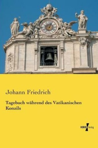 Cover of Tagebuch wahrend des Vatikanischen Konzils