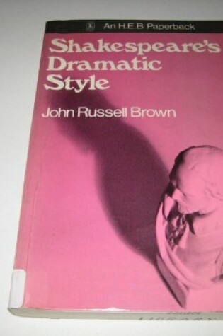 Cover of Shakespeare's Dramatic Style