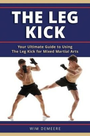 Cover of The Leg Kick