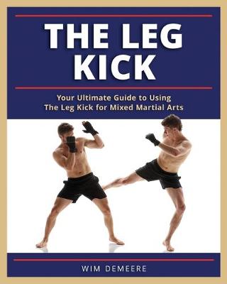 Book cover for The Leg Kick