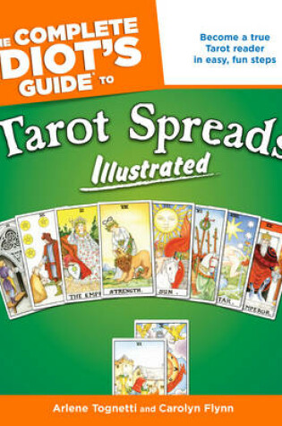 Cover of Complete Idiot's Guide to Tarot Spreads Illustrated