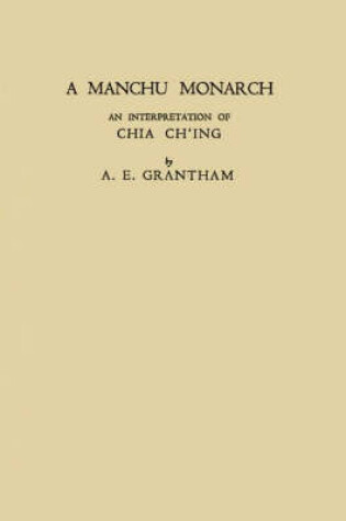 Cover of A Manchu Monarch