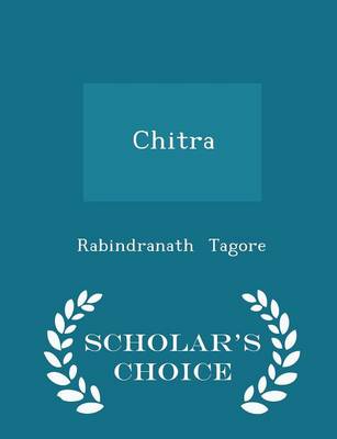 Book cover for Chitra - Scholar's Choice Edition