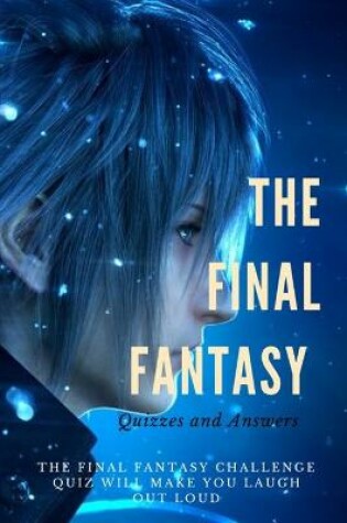 Cover of The Final Fantasy Quizzes and Answers