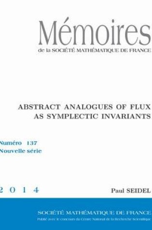 Cover of Abstract Analogues of Flux as Symplectic Invariants