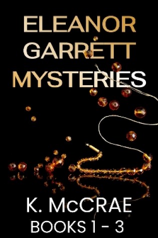 Cover of The Eleanor Garrett Mysteries Box Set