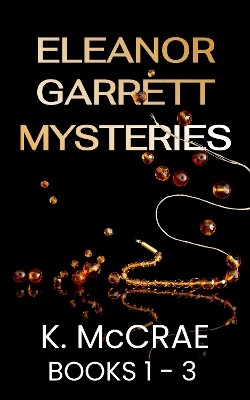 Book cover for The Eleanor Garrett Mysteries Box Set