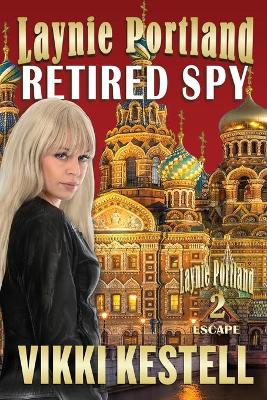 Book cover for Laynie Portland, Retired Spy